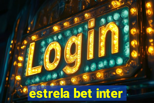 estrela bet inter